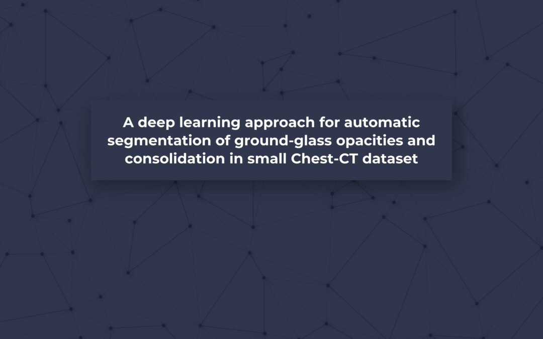 A deep learning approach for automatic segmentation of ground-glass opacities and consolidation in small Chest-CT dataset