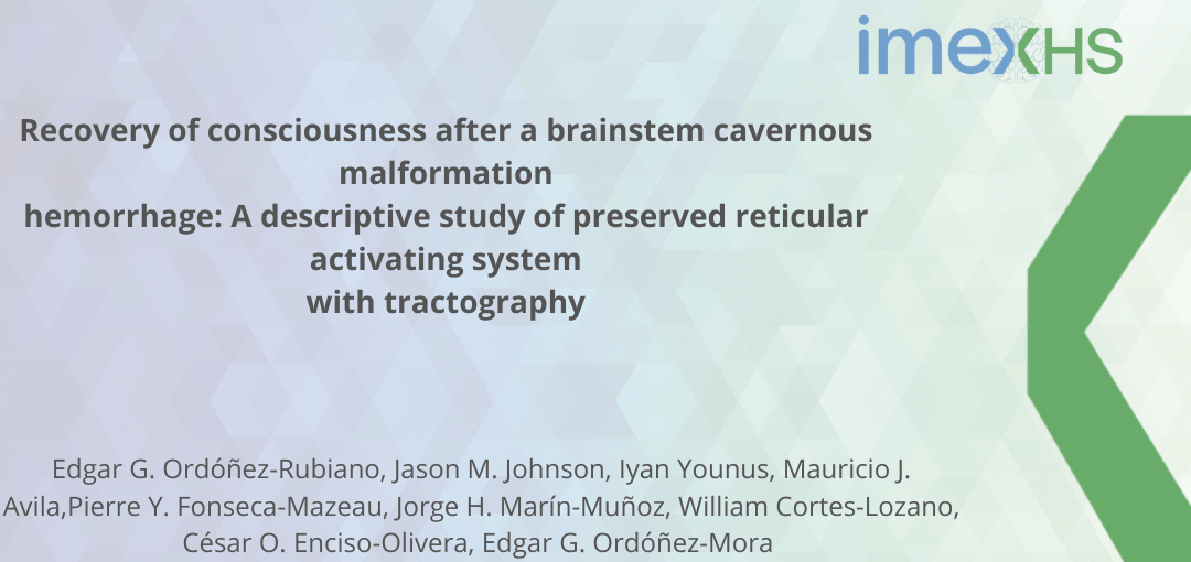 Recovery of consciousness after a brainstem cavernous malformation hemorrhage: A descriptive study of preserved reticular activating system with tractography