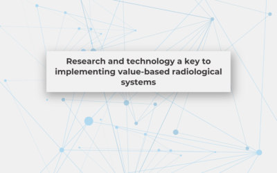 Research and technology a key to implementing value-based radiological systems