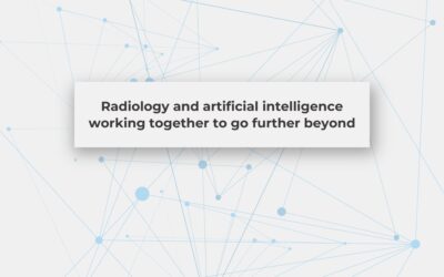 Radiology and artificial intelligence working together to go further beyond