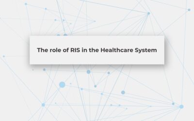 The role of RIS in the Healthcare System